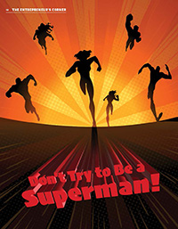 Don't Try to be a Superman Don't Try to be a Superman
