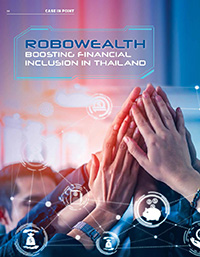 Robowealth: Boosting Financial Inclusion in Thailand Robowealth: Boosting Financial Inclusion in Thailand