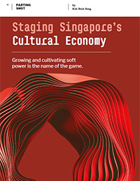 Staging Singapore’s Cultural Economy