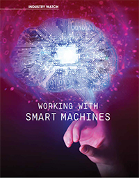 Working with Smart Machines Working with Smart Machines