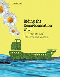 Riding the Decarbonisation Wave: BHP and Its LNG Dual-Fuelled Vessels Riding the Decarbonisation Wave: BHP and Its LNG Dual-Fuelled Vessels