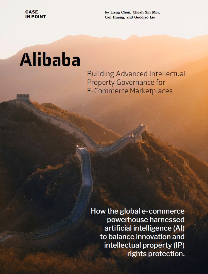 Alibaba: Building Advanced Intellectual Property Governance for E-Commerce Marketplaces Alibaba: Building Advanced Intellectual Property Governance for E-Commerce Marketplaces