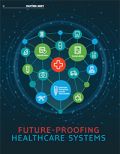 Future-Proofing Healthcare Systems Future-Proofing Healthcare Systems