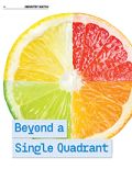 Beyond a Single Quadrant Beyond a Single Quadrant