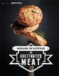 Increasing the Acceptance of Cultivated Meat Increasing the Acceptance of Cultivated Meat
