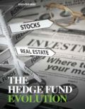 The Hedge Fund Evolution The Hedge Fund Evolution