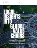 Local Insights into Global Value Chains Local Insights into Global Value Chains