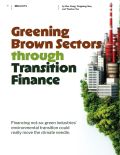 Greening Brown Sectors through Transition Finance Greening Brown Sectors through Transition Finance