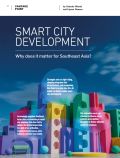 Smart City Development: Why does it Matter for Southeast Asia?