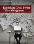 RETHINKING CROSS-BORDER TALENT MANAGEMENT