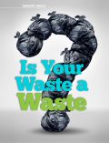 Is Your Waste a Waste?